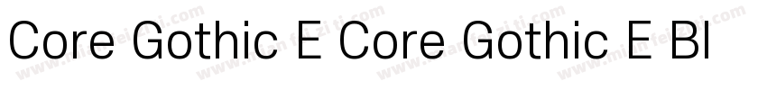 Core Gothic E Core Gothic E Blk字体转换